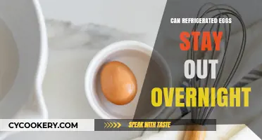 Can Refrigerated Eggs Stay Out Overnight? Safety Tips Revealed