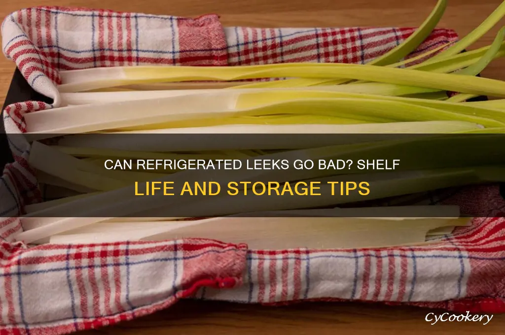 can refrigerated leeks go bad
