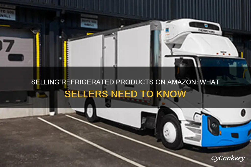 can refrigerated products be sold on amazon