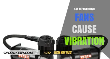 Can Refrigeration Fans Cause Vibration? Understanding the Impact and Solutions