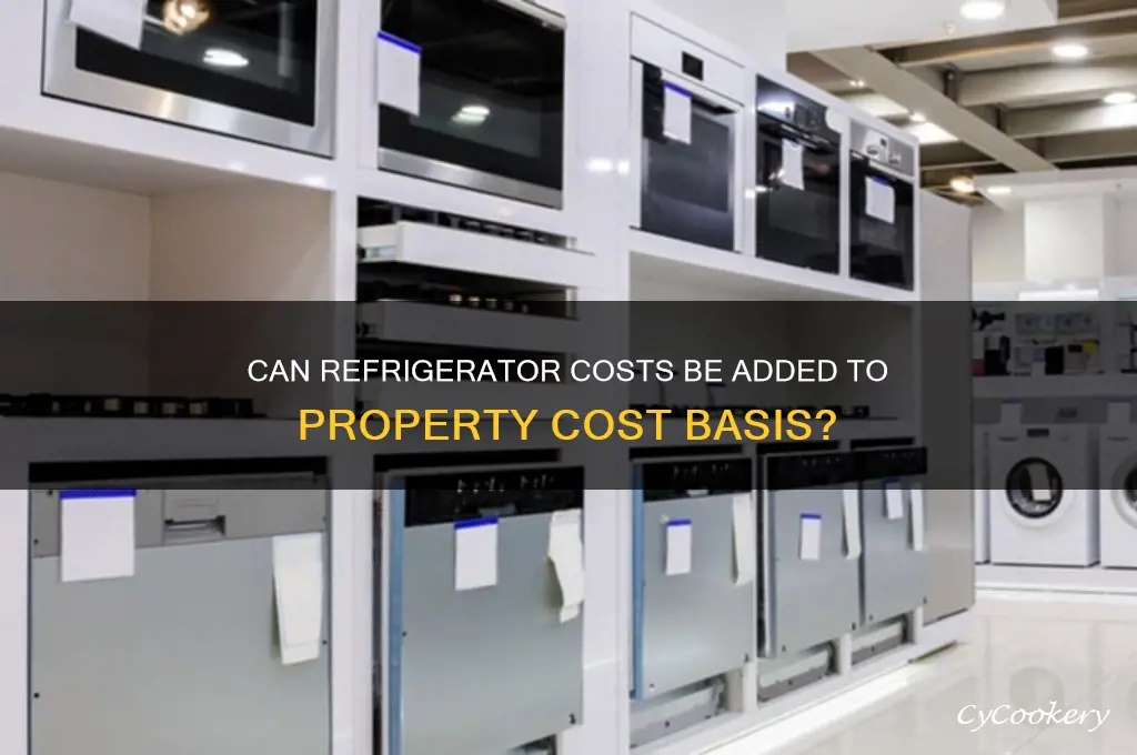 can refrigerator be added to cost basis