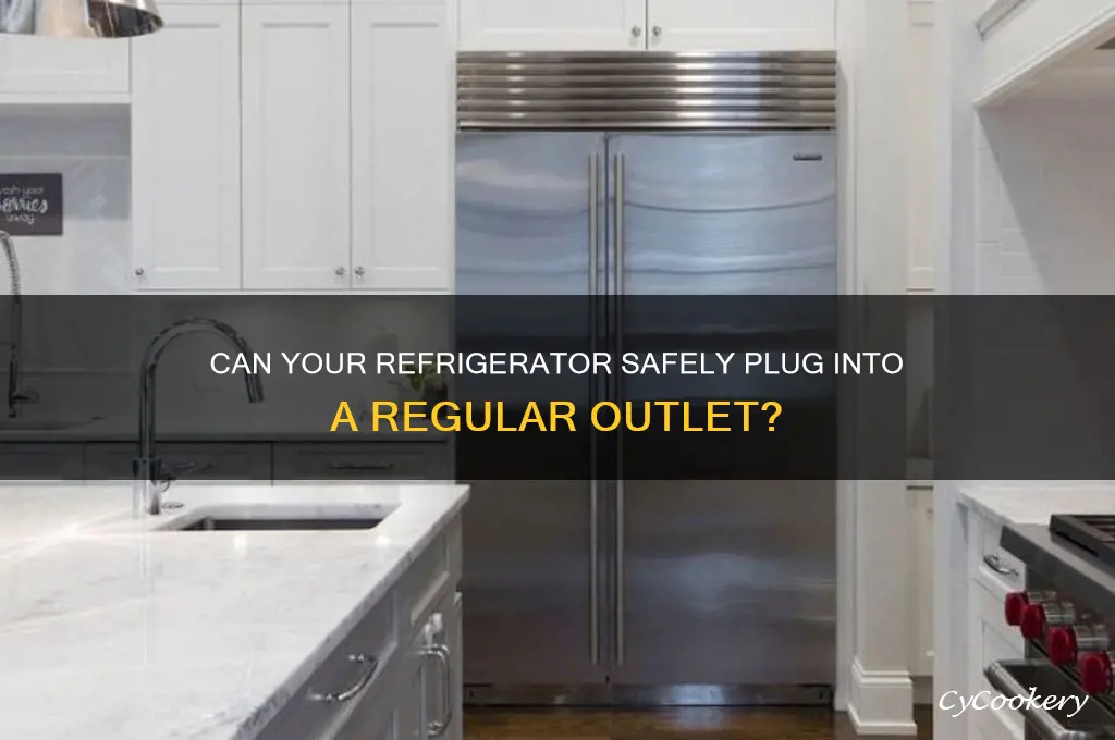 can refrigerator be plugged into regular outlet