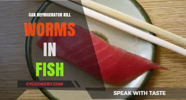 Refrigerator's Role in Killing Worms in Fish: Fact or Fiction?