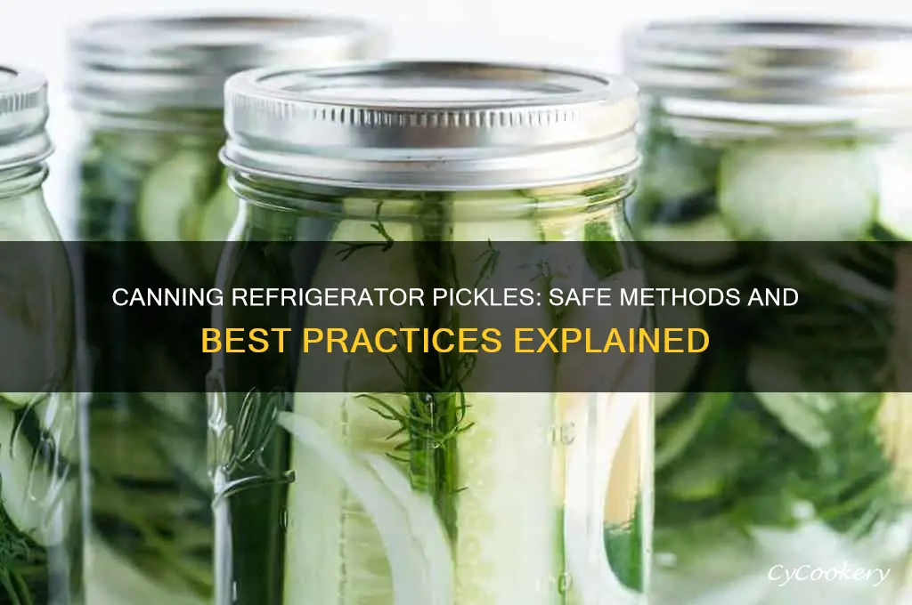 can refrigerator pickles be canned