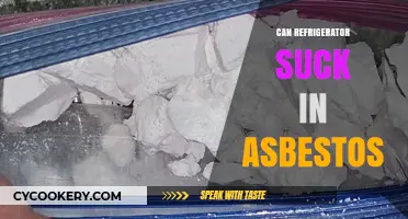Can Refrigerators Suck in Asbestos? Risks and Safety Concerns Explained
