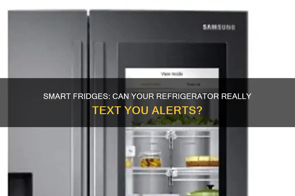 can refrigerators send messages to your phone