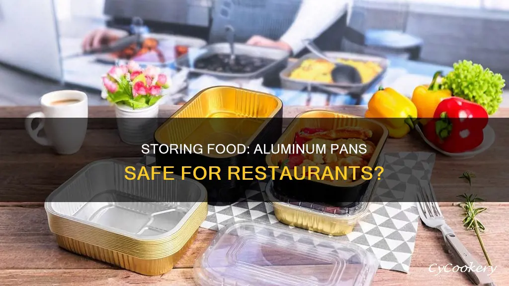 can restaurants store food in aluminum pans