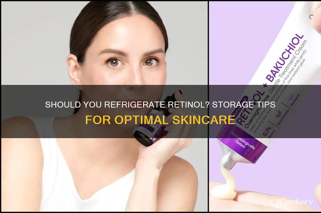 can retinol be refrigerated