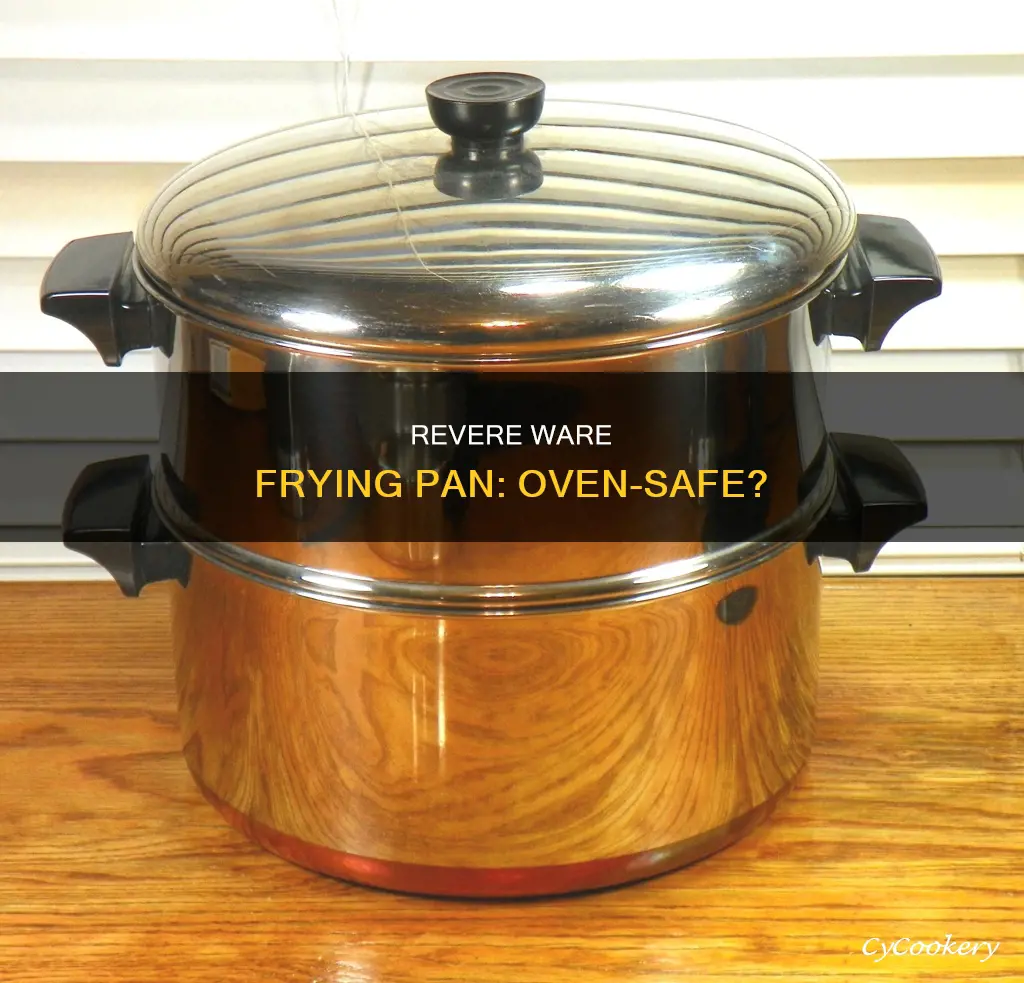 can revere ware frying pan go in oven