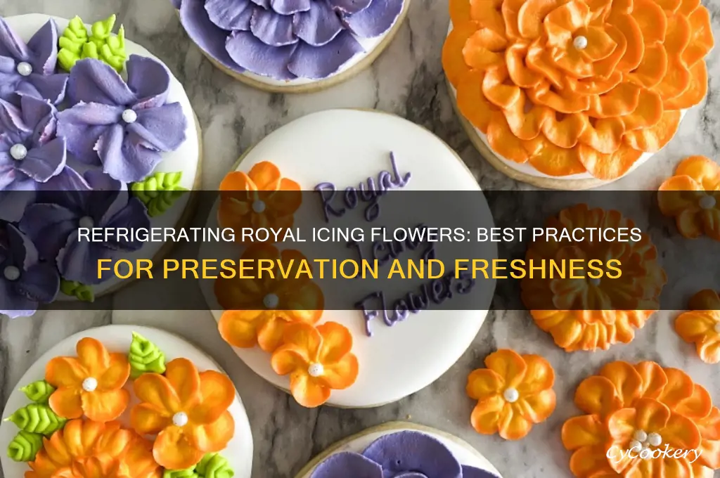 can royal icing flowers be refrigerated