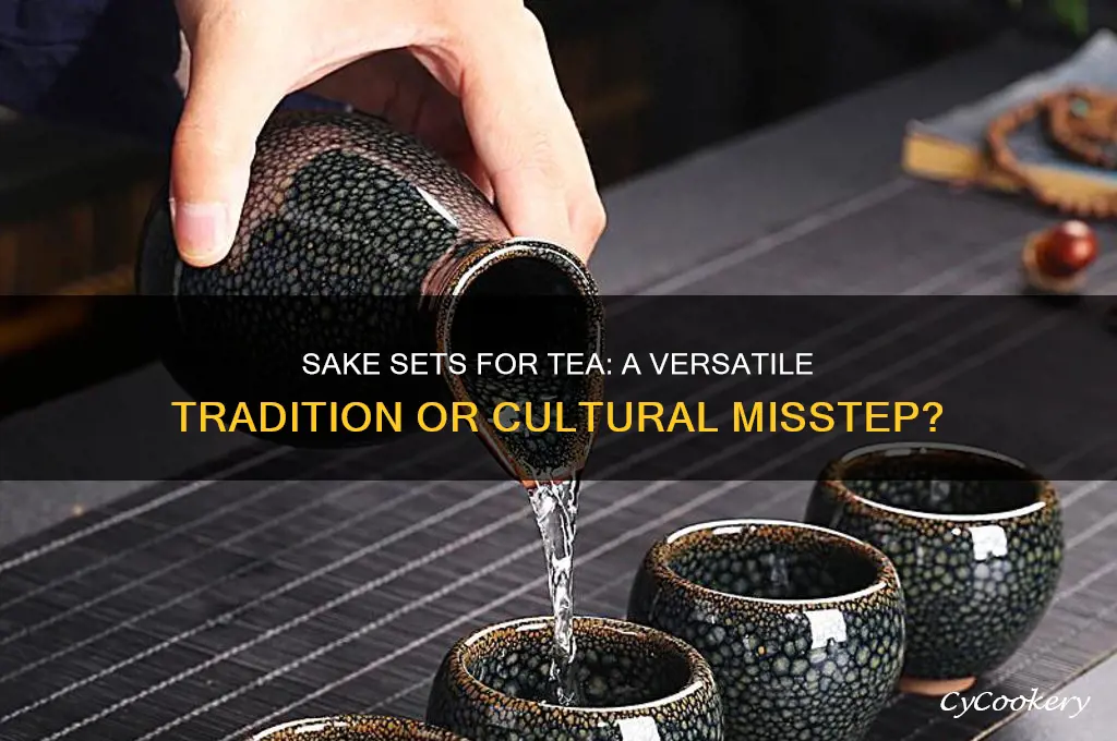 can sake set be used for tea