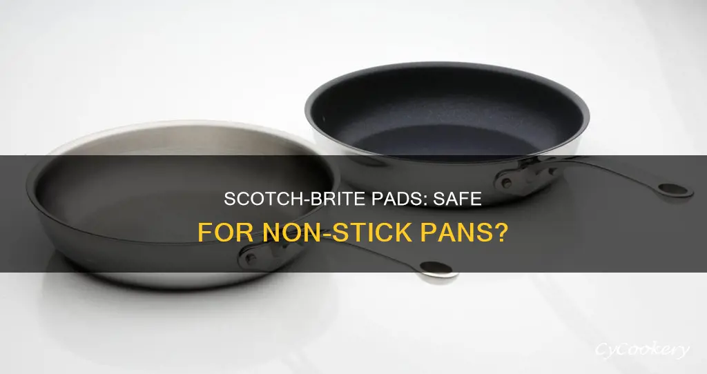 can scotch bright pads be used on non stick pans
