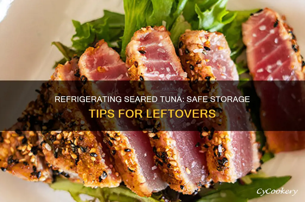 can seared tuna be refrigerated