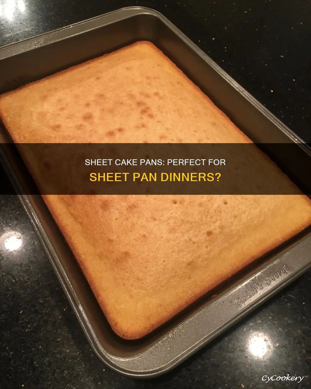 can sheet cake pans be used for sheet pan dinners