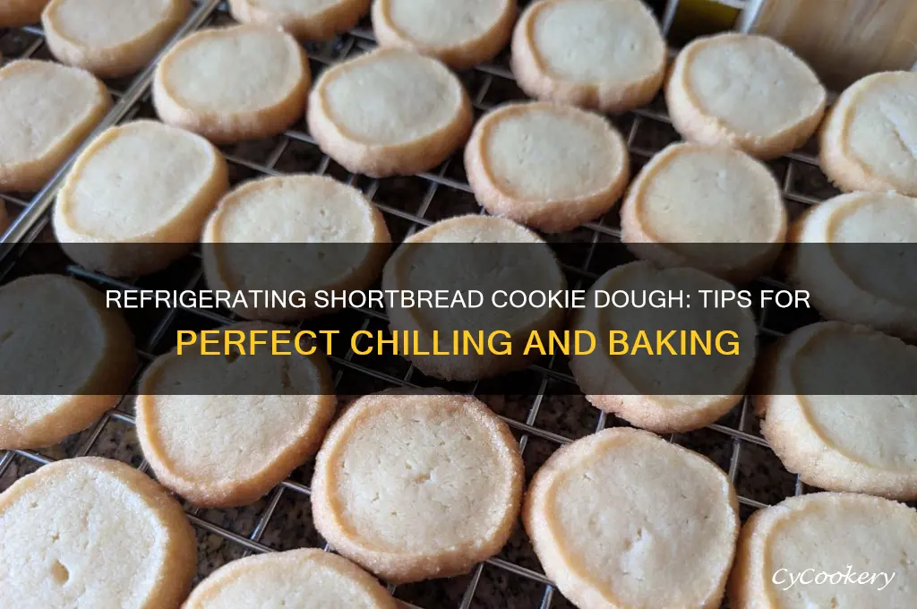 can shortbread cookie dough be refrigerated