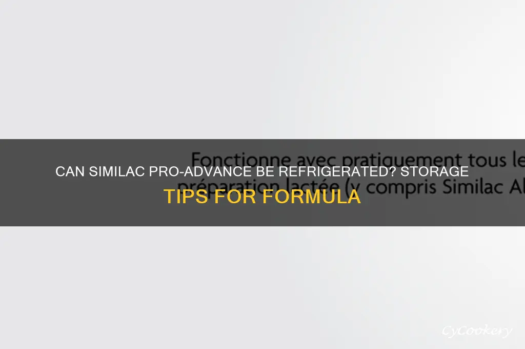 can similac pro advance be refrigerated
