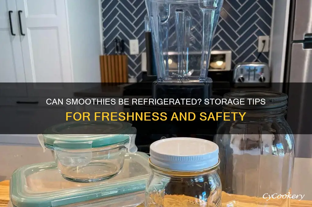 can smoothie be refrigerated