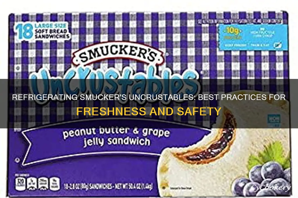 can smuckers uncrustables be refrigerated