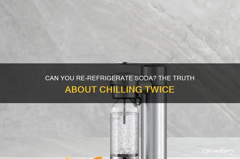 can soda be re-refrigerated