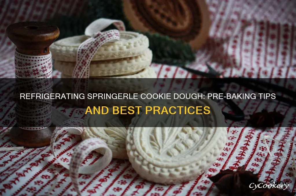 can springerle cookie dough be refrigerated before baking