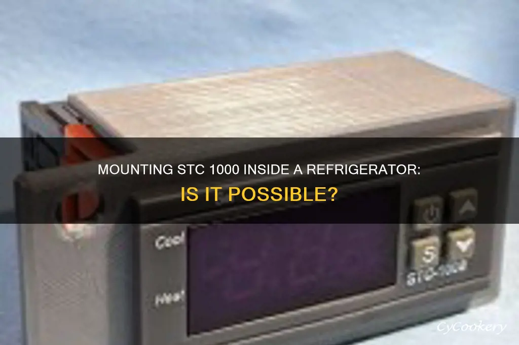 can stc 1000 be mounted inside refrigerator