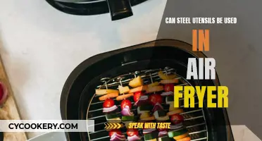 Air Fryer and Steel Utensils: A Safe Combination?