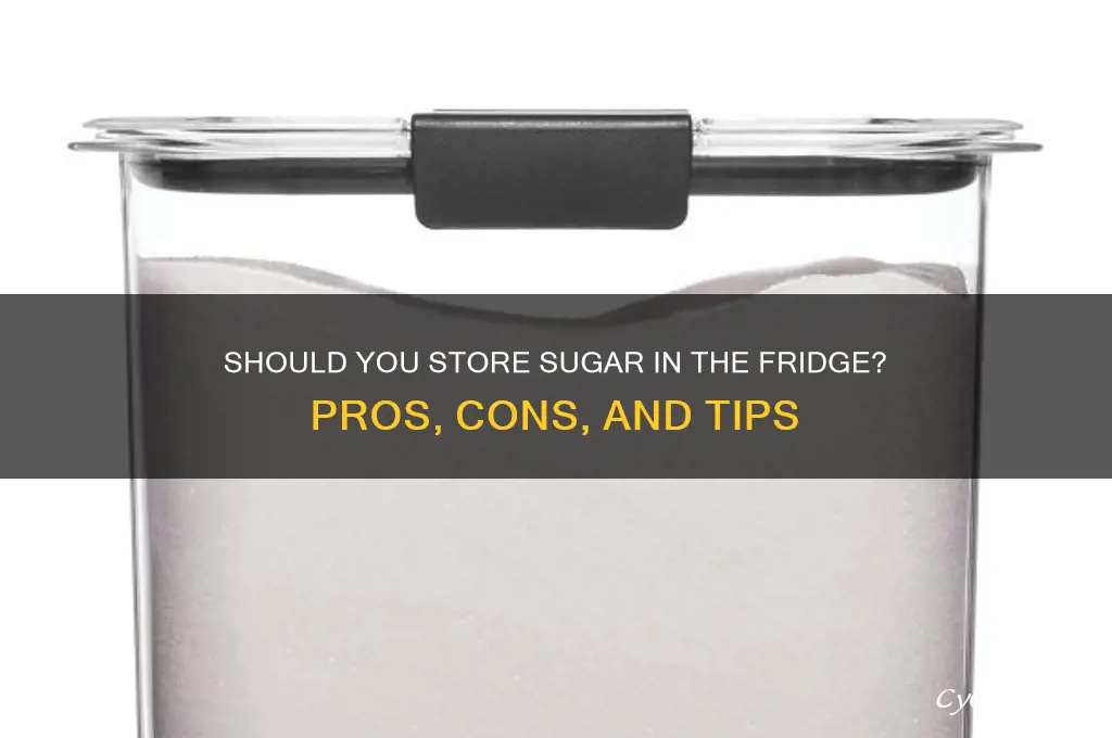 can sugar be kept in the refrigerator
