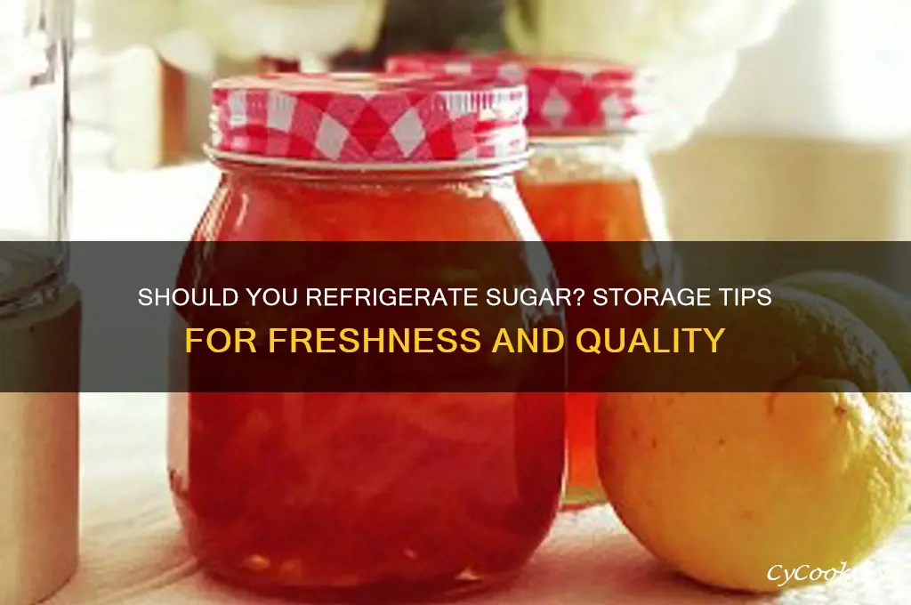 can sugar be refrigerated