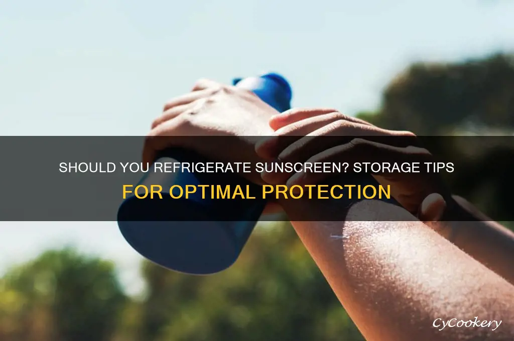 can sunscreen be refrigerated