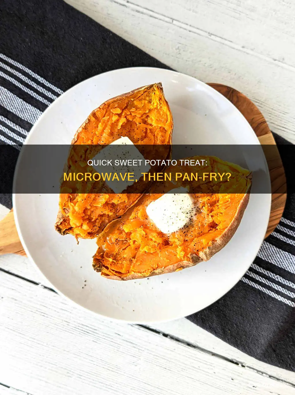 can sweet potatoes be microwaved before pan fried