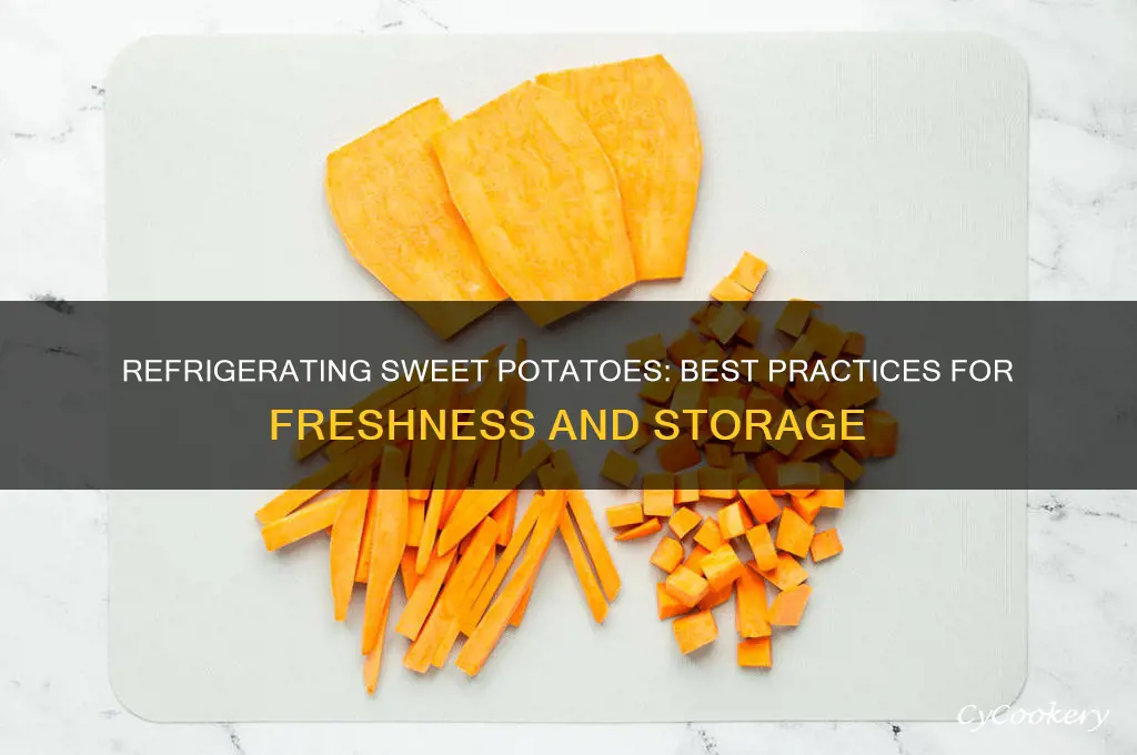 can sweet potatoes be refrigerated