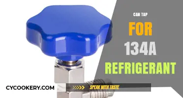 Can Tap for 134a Refrigerant: A Comprehensive Guide and Tips