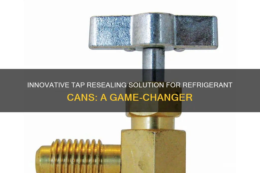 can tap for resealing refrigerant cans