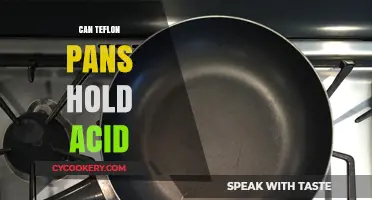 Teflon Pans: Acid-Proof or Not?