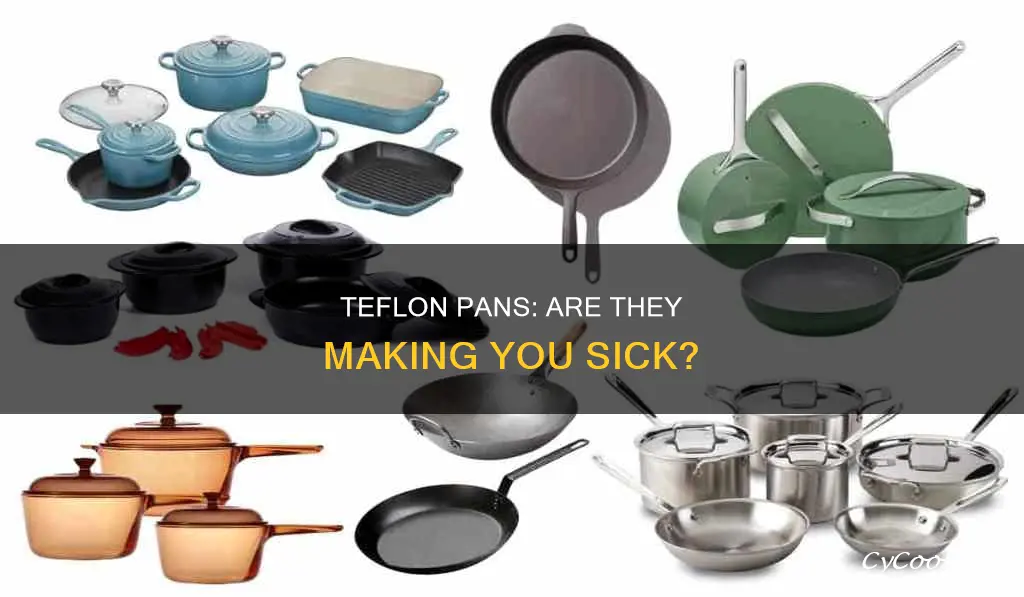 can teflon pans make you sick
