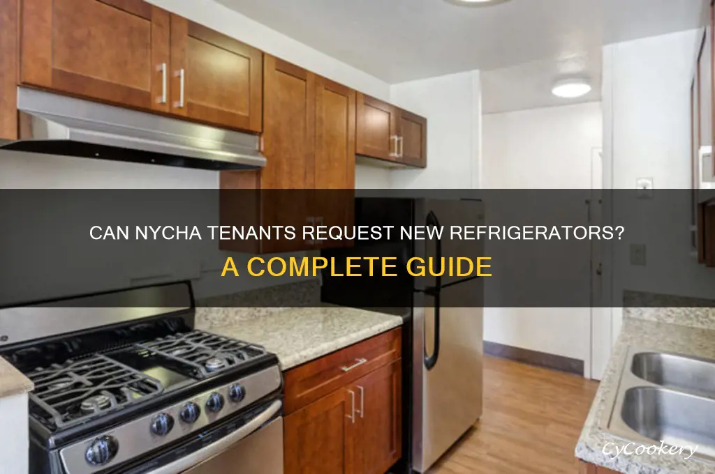 can tenants of nycha housing get new refrigerator