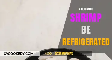 Refrigerating Thawed Shrimp: Safe Storage Tips and Guidelines