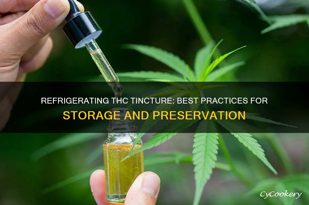 can thc tincture be kept in a refrigerated area