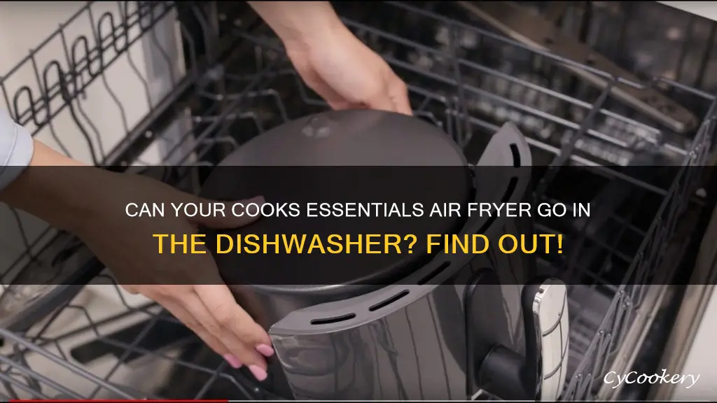 can the cooks essentials air fryer go in dishwasher