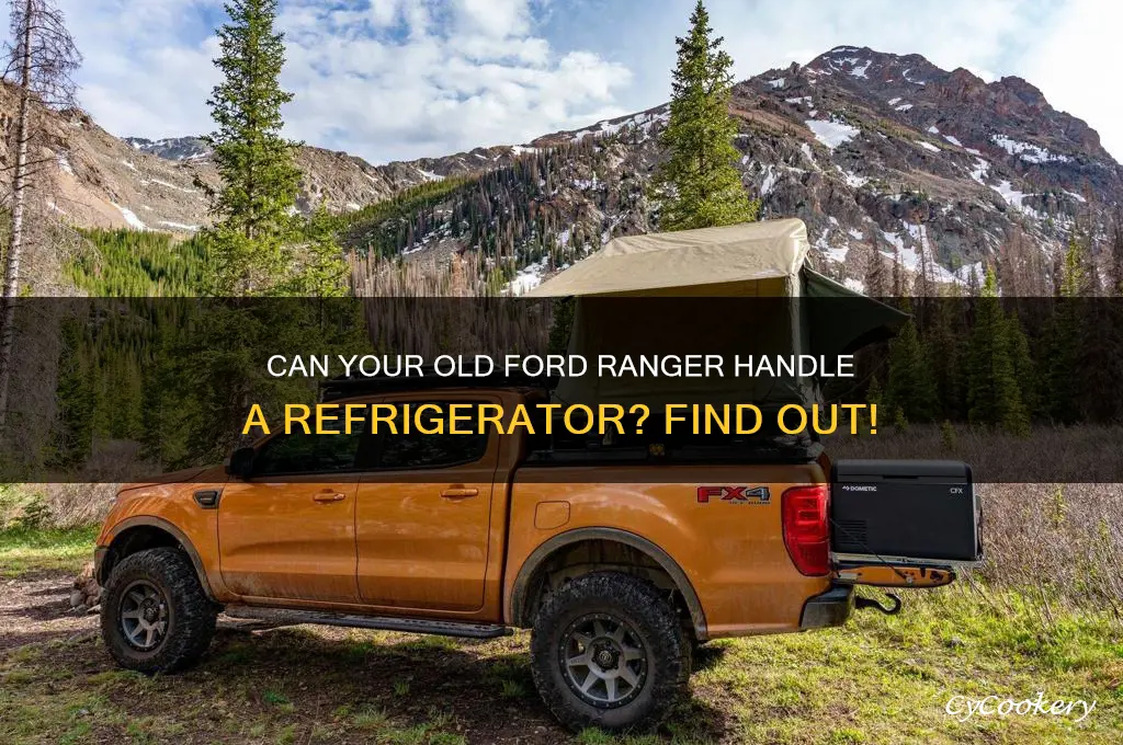 can the old ford ranger carry a refrigerator