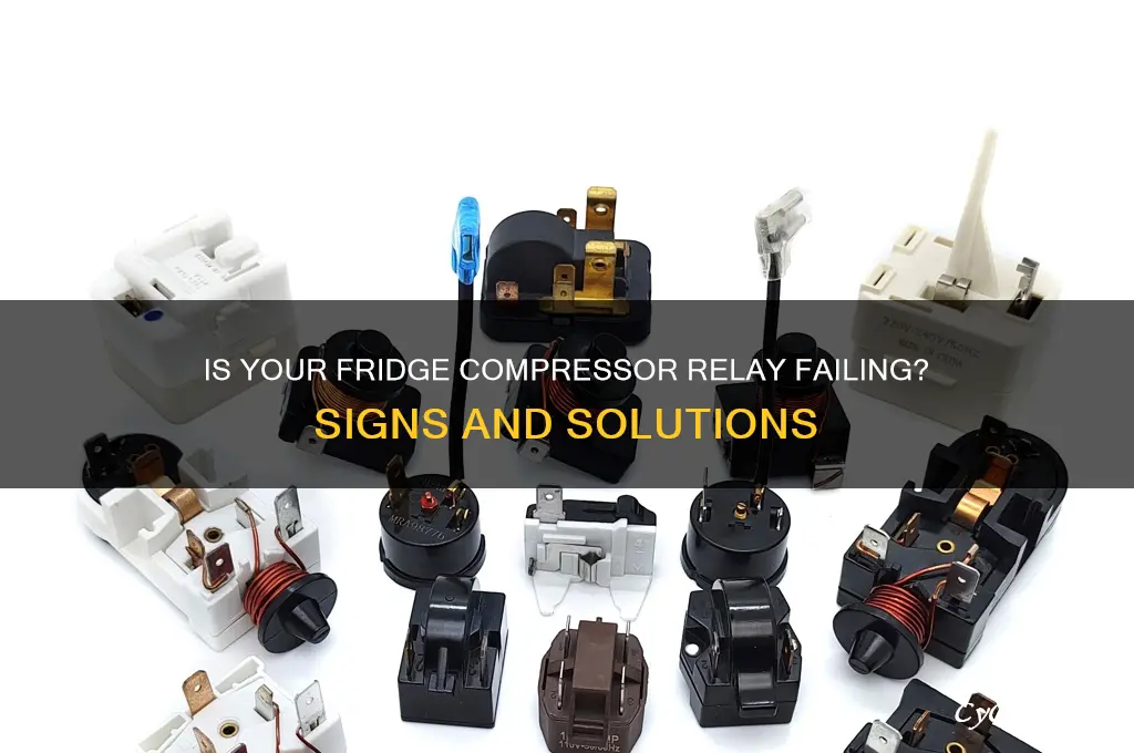 can the relay on a refrigereator compressor be bad