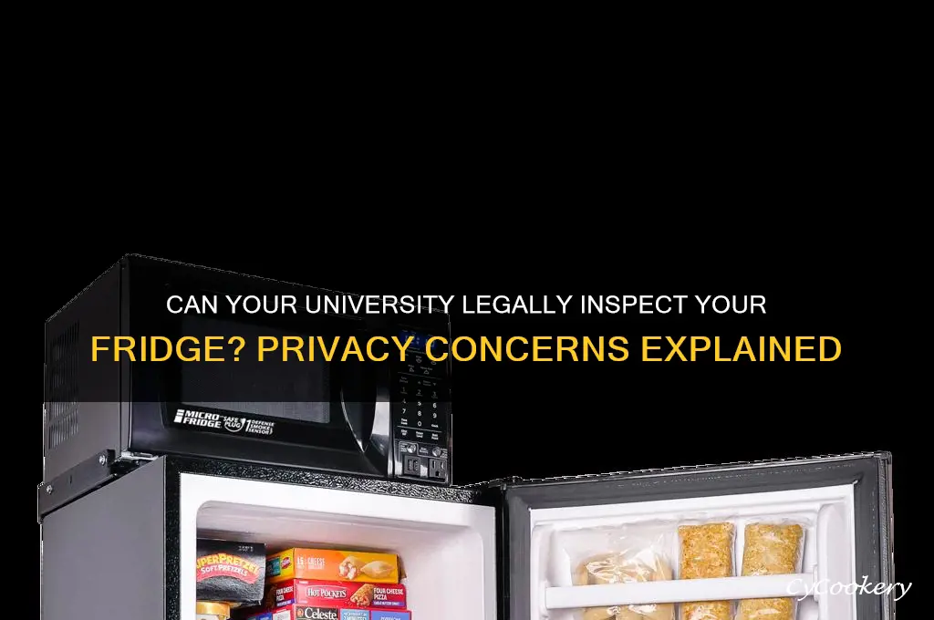 can the university go through your refrigerator