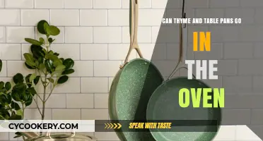 Thyme and Table Pans: Are They Oven-Safe?