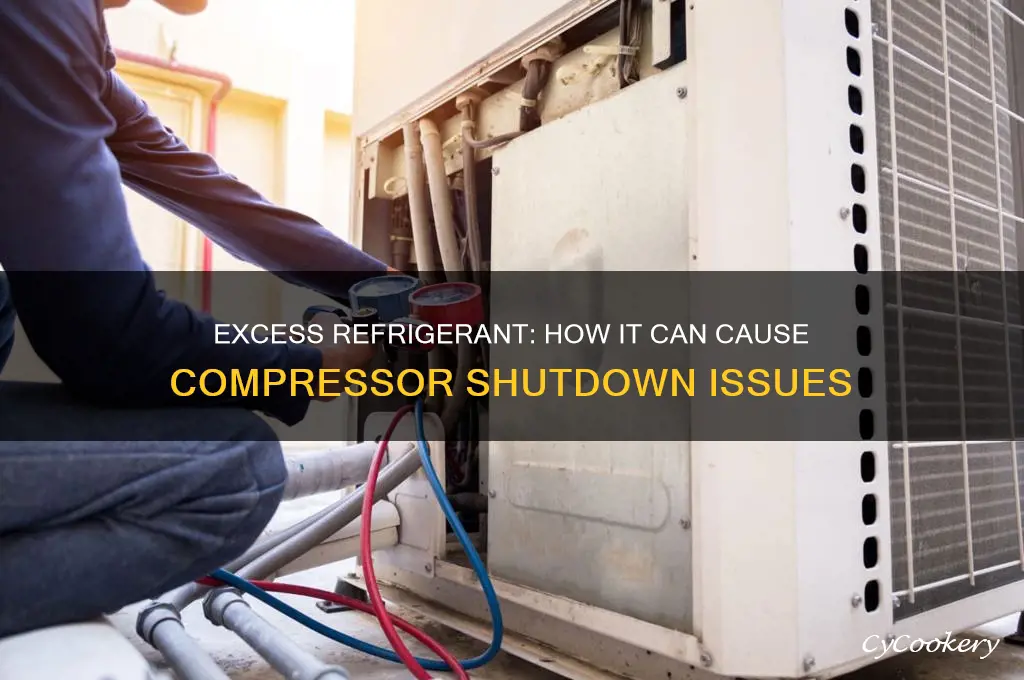 can too much refrigerant shut off the compressor