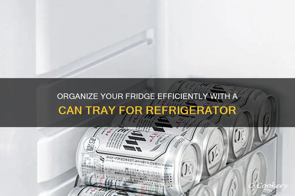 can tray for refrigerator