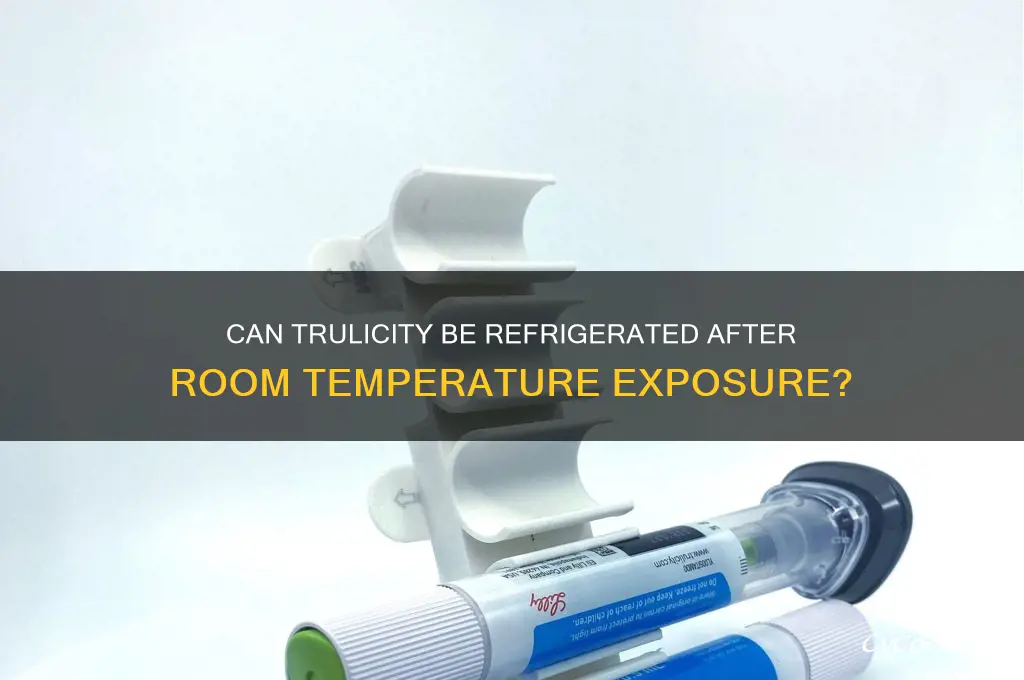 can trulicity be refrigerated after being at room temperature