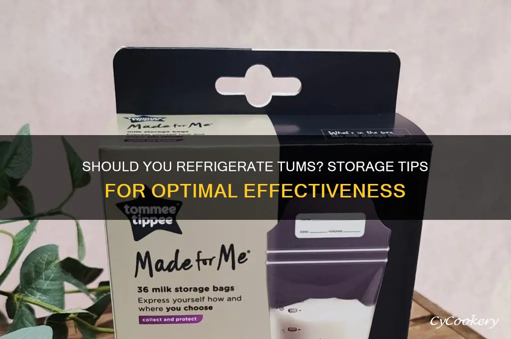 can tums be kept in refrigerator