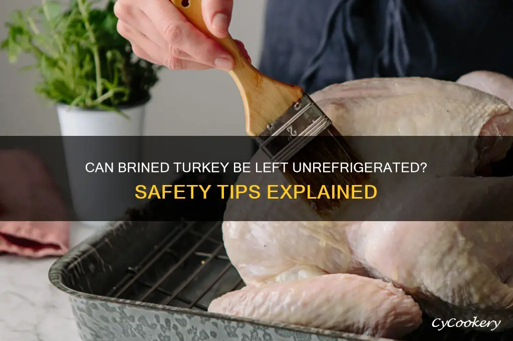 can turkey in brine be not refrigerated