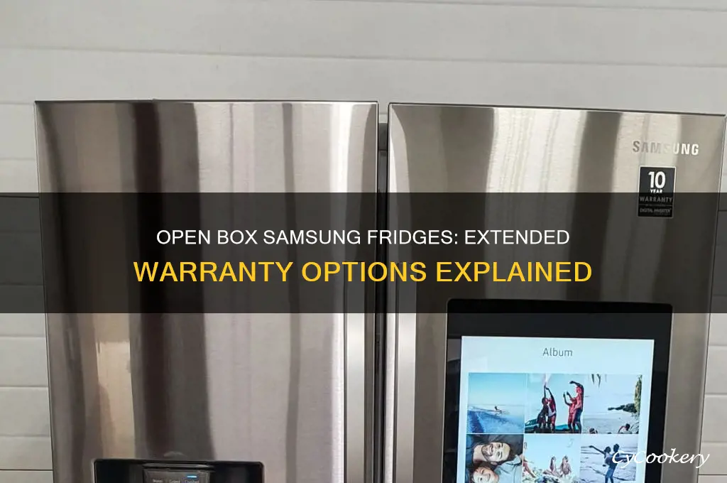can u buy extended warranty on open box samsung refrigerators