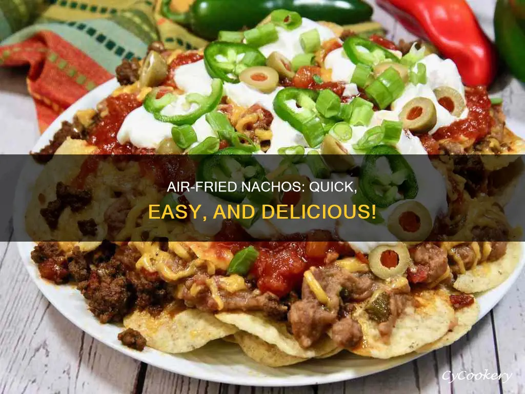 can u make nachos in the air fryer